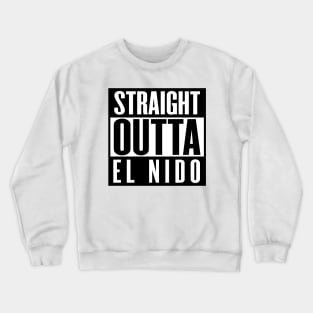 Straight Outta El Nido Crewneck Sweatshirt